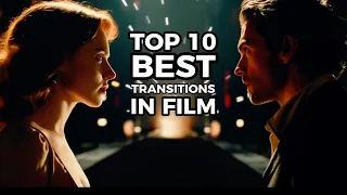 Top 10 Best Transitions in Film
