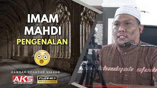 31 | Imam Mahdi 'Pengenalan' | Ustaz Auni Mohamed | June 2016