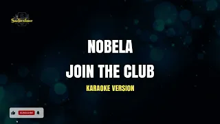 NOBELA - JOIN THE CLUB (Karaoke Version) | #karaoke #jointheclub #nobela #subscribe