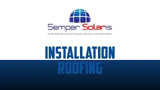 What to Expect when Installing your New Roof - Roofing Installation - Semper Solaris