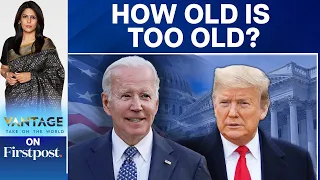 Are Biden and Trump Too Old to be President? | Vantage with Palki Sharma