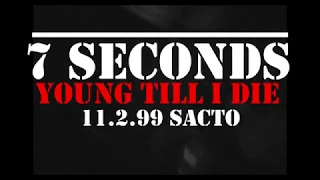 7 Seconds - young till i die (live).