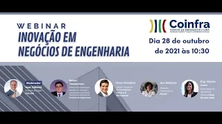 Webinar COINFRA: Inovação em negócios de engenharia