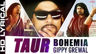 Bohemia - Taur Lyrical Ft. Gippy Grewal | Top Punjabi Songs 2015 -Best ever party song - Bohemia Rap