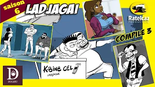 Ladjagaï Compile3 saison 6