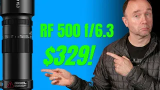 TTartisan RF 500mm F/6.3 - Is it too AFFORDABLE at $329! WOW!