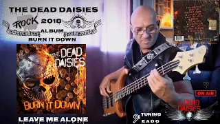 The Dead Daisies - Leave me alone Bass Cover Version, listen with👉🏻🎧