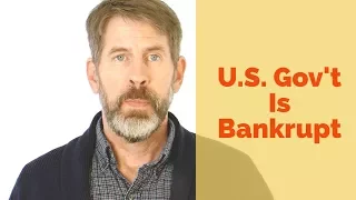 Why the U.S. Government Is Bankrupt | The National Debt