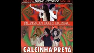 O Navio e o Mar - Calcinha Preta ( DVD Ao Vivo Em Belém Do Pará ) Música Extraída com Marlus Viana