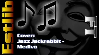 FamiTracker: Jazz Jackrabbit [DOS] - Medivo