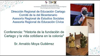 Fundación de Cartago y Vida cotidiana en la época colonial 2022