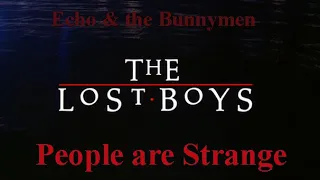 The Lost Boys - "People are Strange (full)" - Echo & the Bunnymen