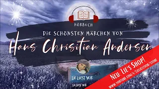 Die schönsten Märchen von Hans Christian Andersen | langes Hörbuch zum Einschlafen (deutsch)