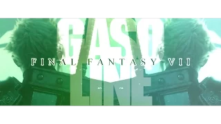 ❝ GASOLINE ❞ I FFVII