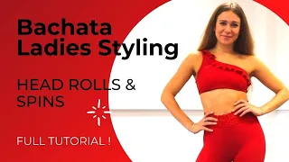 BACHATA LADIES STYLING Tutorial (Head Rolls & Spins) with Melitta Siomos (Lento - Dj Manuel Citro)