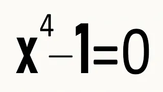 ECUACIÓN DE 4 GRADO SATISFACTORIA, X⁴-1=0