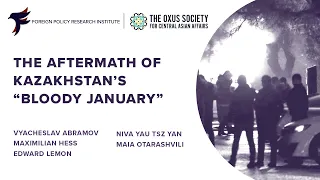 The Aftermath of Kazakhstan’s “Bloody January”