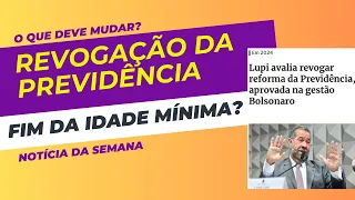 REFORMA DA PREVIDÊNCIA REVOGADA?