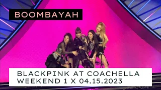 BOOMBAYAH x BLACKPINK at COACHELLA WEEKEND 1 04.15.2023 (4K FANCAM)