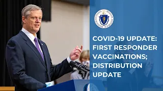 COVID-19 Update: First Responder Vaccinations, Distribution Updates