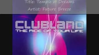 Clubland (2002) Cd 1 - Track 11 - Future Breeze- Temple of Dreams