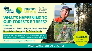 What's Happening to our Forests and Trees? (with Dr. Andy Mackinnon and Dr. Richard Hebda)