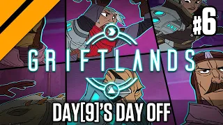 Day[9]'s Day Off - Griftlands P6