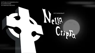 H.P. Lovecraft - Nella Cripta (Audiolibro Italiano Completo) [VECCHIA VERSIONE]