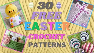 30 MORE FREE Easter Crochet Patterns! Crochet Easter Bunnies, Eggs, & Baskets....