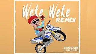 Weke Weke - Elilluminari (REMIX WIKI WIKI)