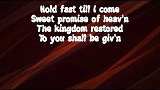 Hold Fast Till I Come ~ Fountainview Academy ~ lyric video