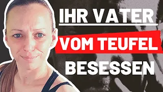 VERGEWALTIGT als KIND (4) mit MIND CONTROL sexuell gefügig gemacht! Vater war VOM TEUFEL BESESSEN!