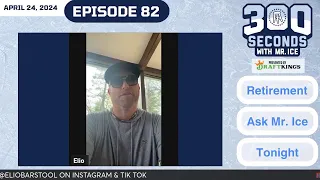 300 Seconds With Mr. Ice (#82)