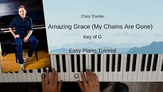 Amazing Grace My Chains Are Gone (Key of G) Easy Piano Tutorial