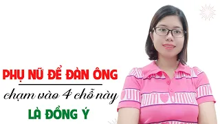 Chạm vào 4 chỗ này mà không từ chối, phụ nữ đã là của bạn