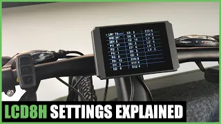 LCD8H Display Settings Explained - EVERYTHING you need to know