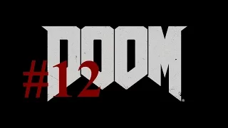 Doom #12 ► Некрополь Горнило (Все секреты) ► Прохождение 2016