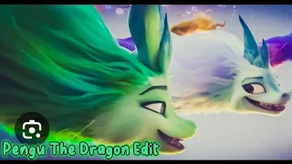 Raya & The Last Dragon | Pengu The Dragon Edit🐉🐲💚