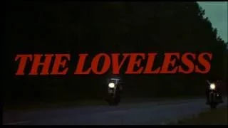 The Loveless (1981) - Trailer