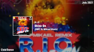 R.I.O - Shine On (DMC DJ Mikael Remix)