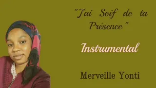 Merveille Yonti- j'ai soif de Ta présence (instrumental)