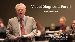 Visual Diagnosis, Part II – Greg Henry, MD