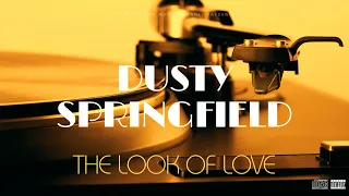 Dusty Springfield - The Look Of Love | The Look Of Love