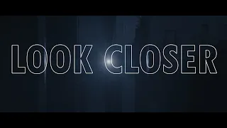 Look Closer (A Short Film)