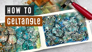 How To GELTANGLE | Art Journal Process