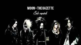 The Gazette (ガゼット) - MOON [Sub Español]