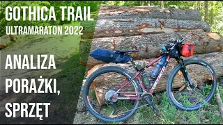 Ultramaraton GOTHICA TRAIL 2022 - Analiza porażki 😢, taktyka, sprzęt, przygotowanie.