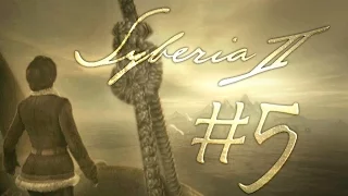 Прохождение Syberia II #5  Грабеж среди бела дня