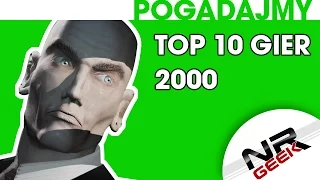 TOP 10 gier roku 2000 - Pogadajmy #64 (Stare Retro Gry)