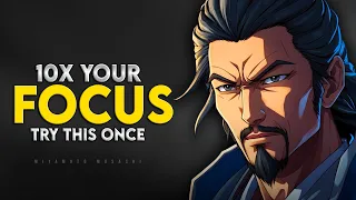 How To Boost Your Focus PERMANENTLY | Miyamoto Musashi